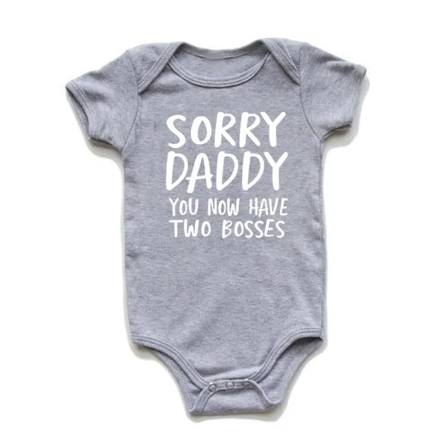 Creative Baby Outfit - Sorry Daddy You Now Have Two Bosses - Cotton Romper